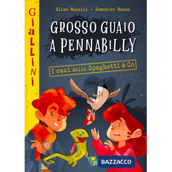 Grosso guaio a Pennabilly. Nuova ediz.