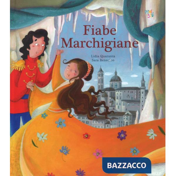 Fiabe marchigiane. Ediz. a colori