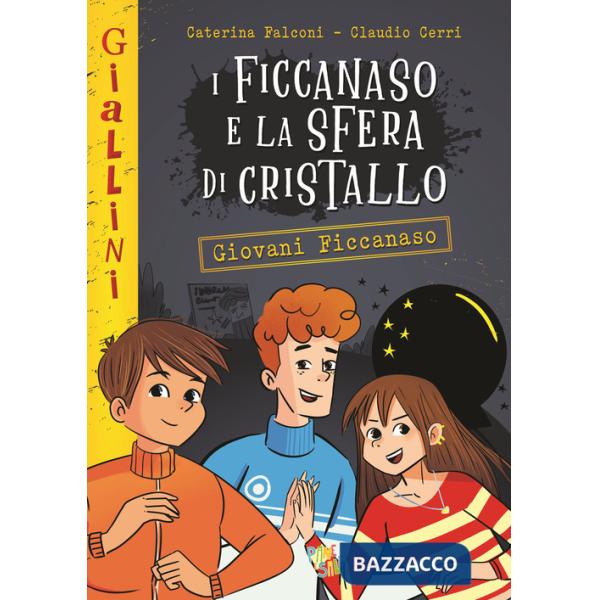 Ficcanaso e la sfera di cristallo. Nuova ediz. (I)