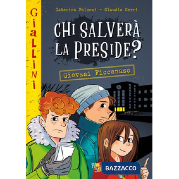 Chi salverà la preside? Nuova ediz.