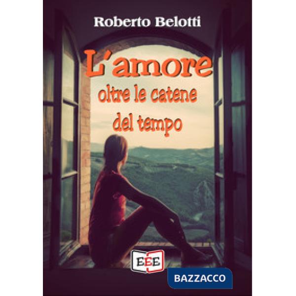 Amore oltre le catene del tempo (L')