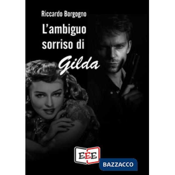 Ambiguo sorriso di Gilda (L')