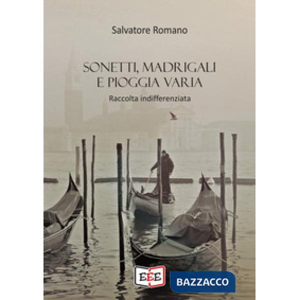 Sonetti, madrigali e pioggia varia