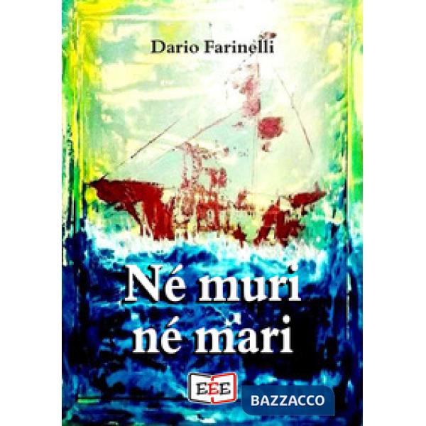 Né muri né mari