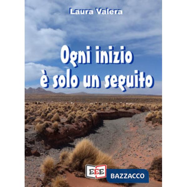 Ogni inizio è solo un seguito