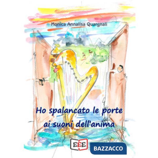 Ho spalancato le porte ai suoni dell'anima