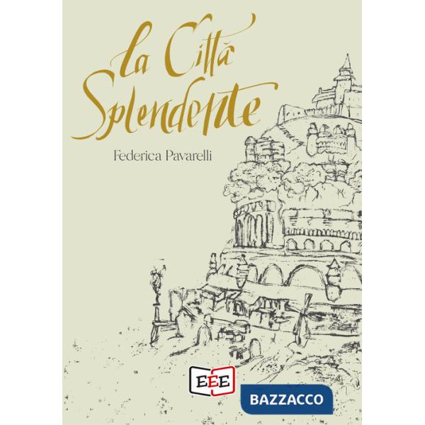 Città splendente (La)