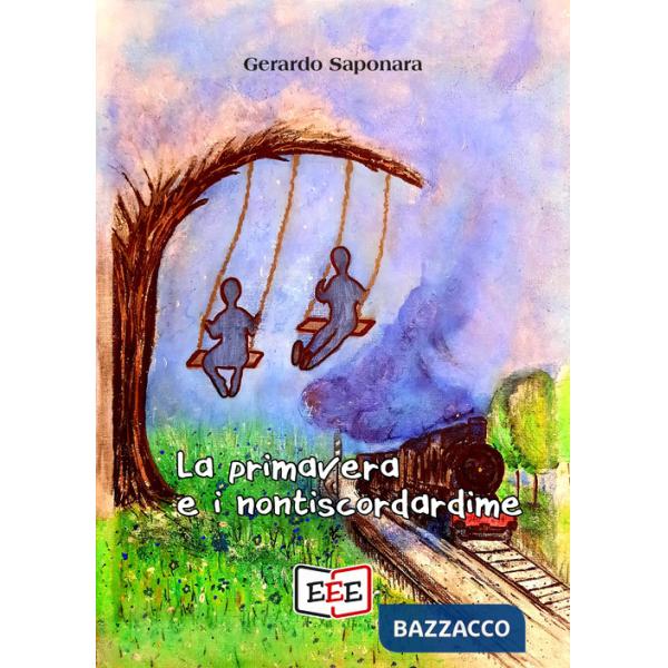 Primavera e i nontiscordardime (La)