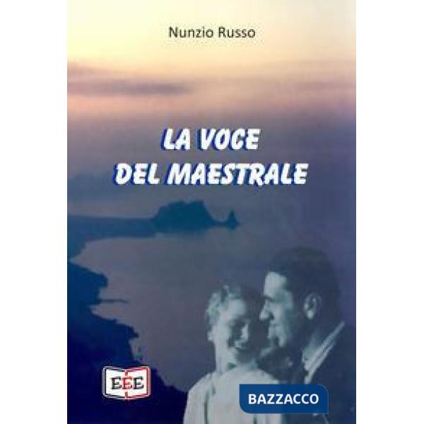 Voce del maestrale (La)