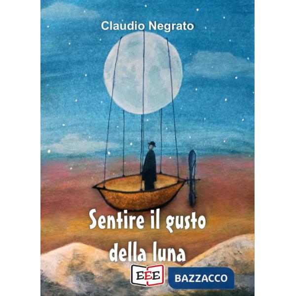 Sentire il gusto della luna