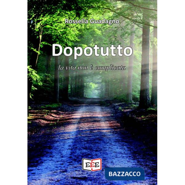 Dopotutto la vita non è complicata