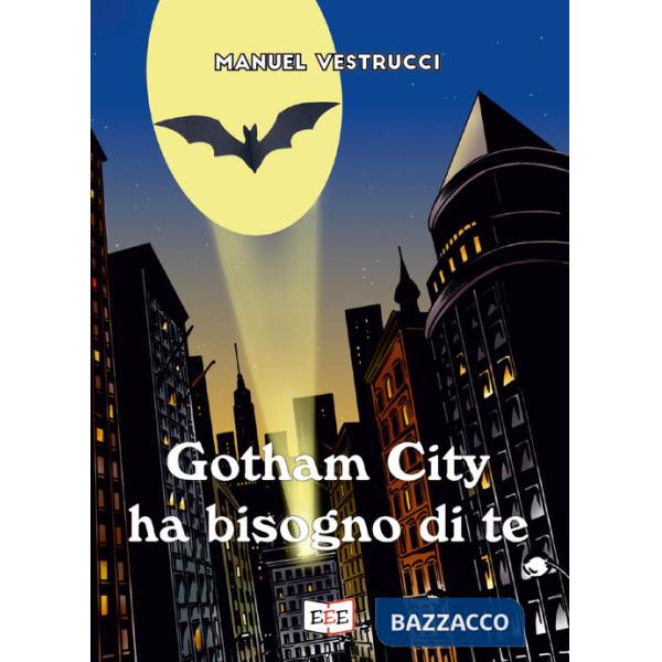 Gotham City ha bisogno di te