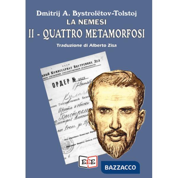 Nemesi. Quattro metamorfosi (La)