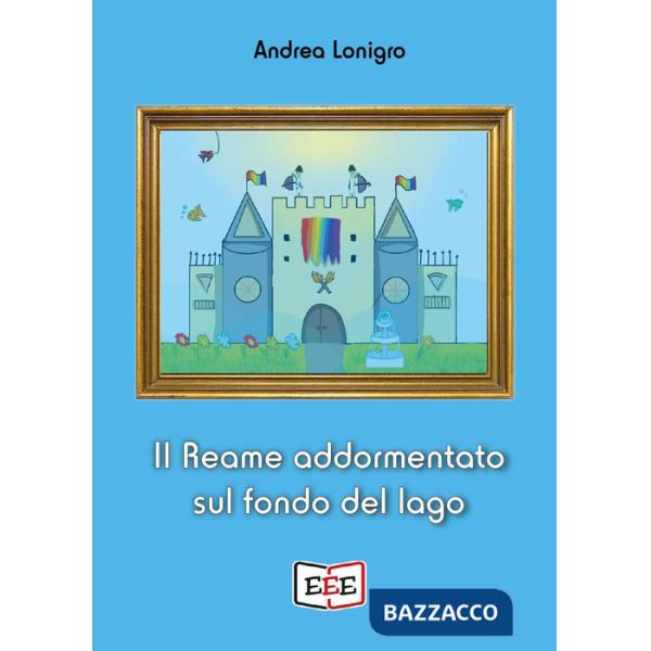 Reame addormentato sul fondo del lago (Il)