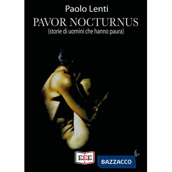 Pavor nocturnus. (Storie di uomini che hanno paura)