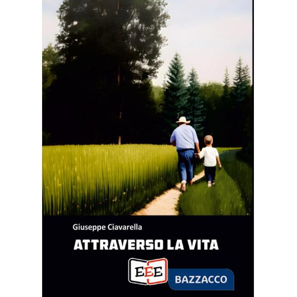 Attraverso la vita