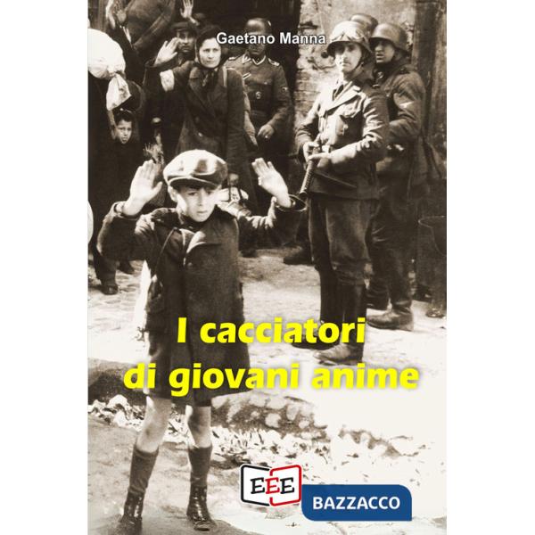 Cacciatori di giovani anime (I)