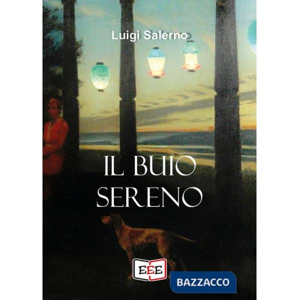 Buio sereno (Il)