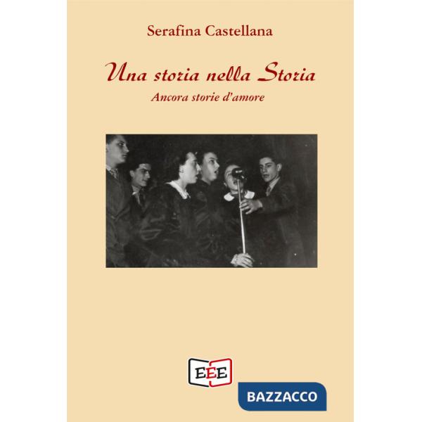 Storia nella storia. Ancora storie d'amore (Una)