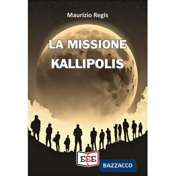 Missione Kallipolis (La)