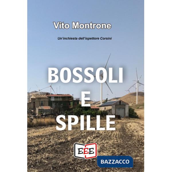 Bossoli e spille. Un'inchiesta dell'ispettore Corsini