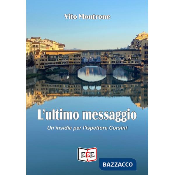 Ultimo messaggio. Un'insidia per l'ispettore Corsini (L')