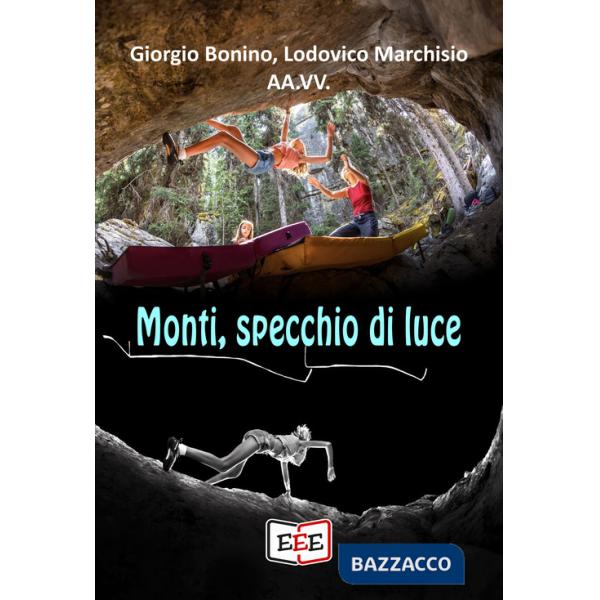 Monti, specchio di luce