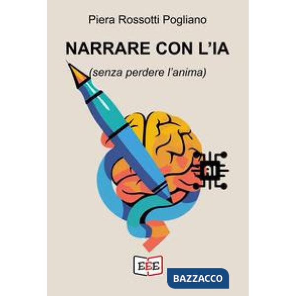 Narrare con l'IA (senza perdere l'anima)