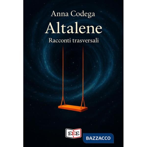 Altalene. Racconti trasversali