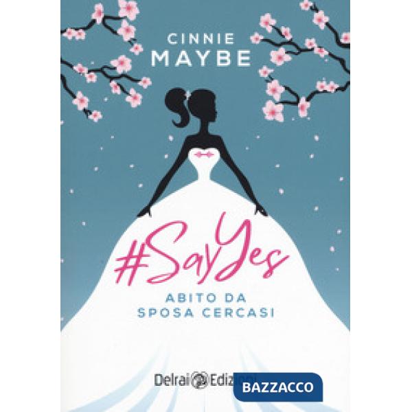 SayYes. Abito da sposa cercasi