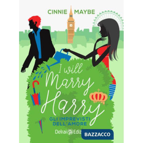 I will marry Harry. Gli imprevisti dell'amore