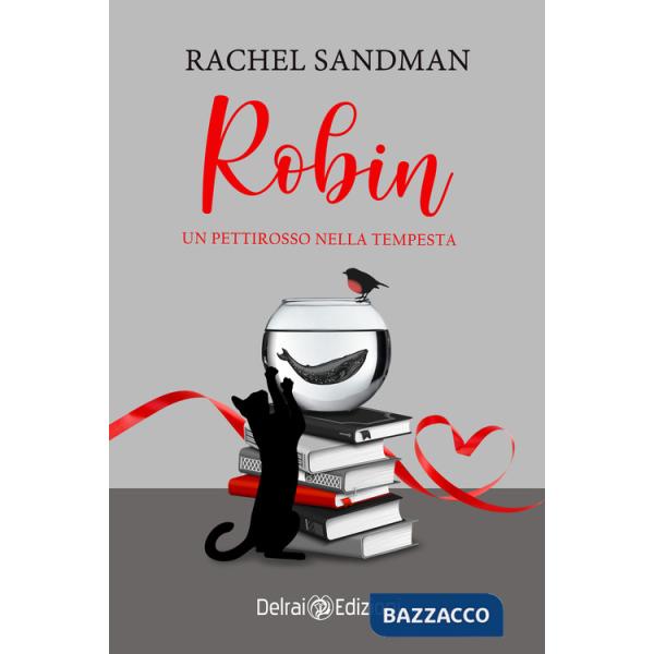 Robin. Un pettirosso nella tempesta