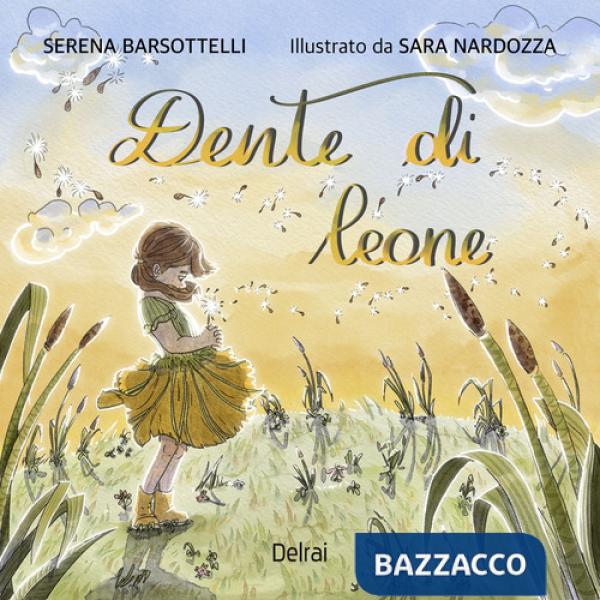 Dente di leone. Ediz. a colori