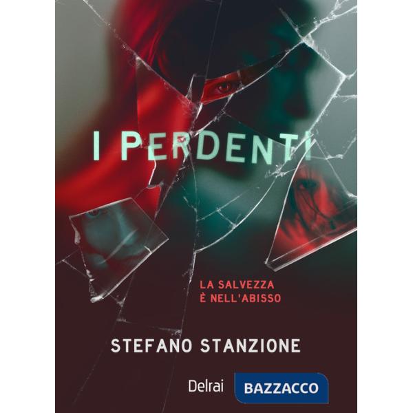 Perdenti. La salvezza è nell'abisso (I)