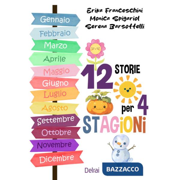 12 storie per 4 stagioni. Ediz. a colori