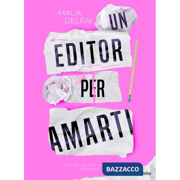 Editor per amarti. Amore da inchiostro (Un)