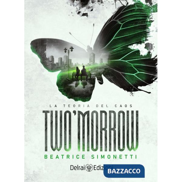 Two'morrow. La teoria del caos
