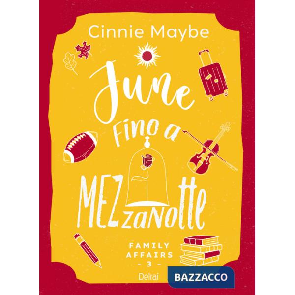 June. Fino a mezzanotte. Family affairs. Vol. 3