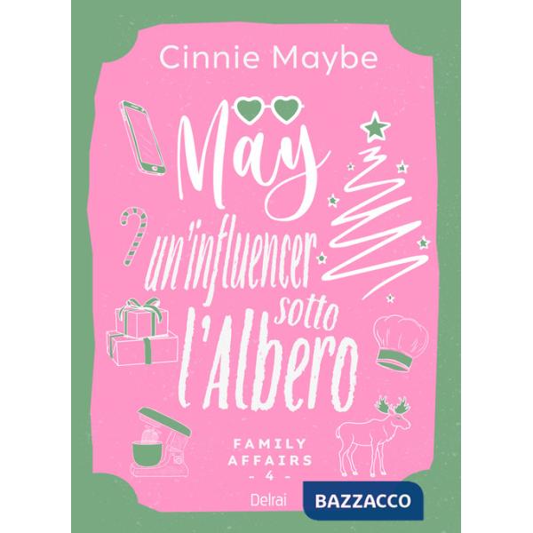 May. Un'influencer sotto l'albero. Family affairs. Vol. 4