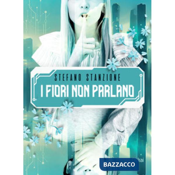 I fiori non parlano