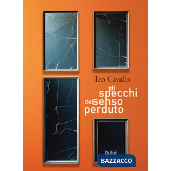 Specchi del senso perduto (Gli)