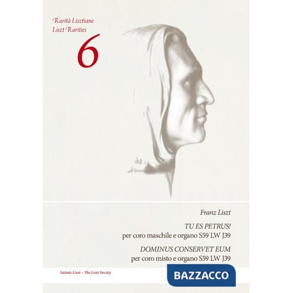 Tu es Petrus! Per coro maschile e organo S59 LW J39-Dominus conservet eum. Per coro misto e organo S59 LW J39. Partitura