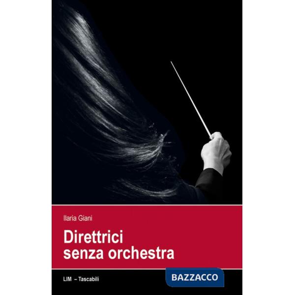Direttrici senza orchestra