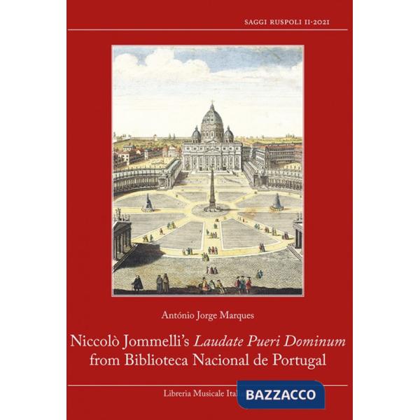 Niccolò Jommelli's Laudate Pueri Dominum From Biblioteca Nacional de Portugal. For soloists, 4 choirs and basso continuo (Rome 1