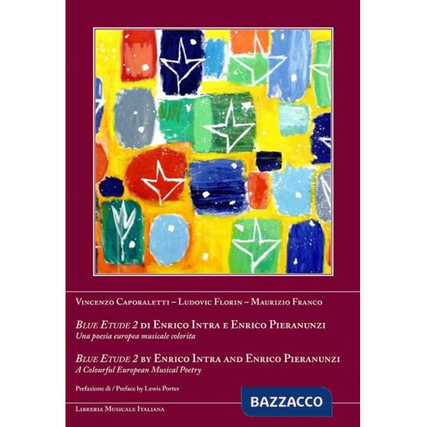 Blue Etude 2 di Enrico Intra e Enrico Pieranunzi. Una poesia europea musicale colorita