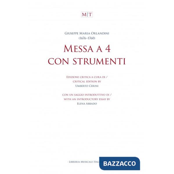 Messa a 4 con strumenti. Partitura. Ediz. critica