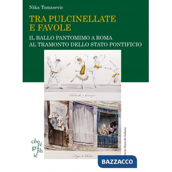 Tra pulcinellate e favole. Il ballo pantomimo a Roma al tramonto dello Stato Pontificio