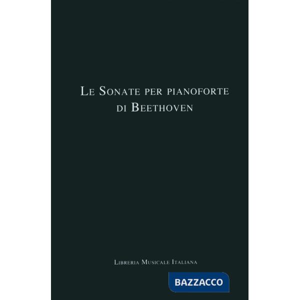 Sonate per pianoforte di Beethoven. Cofanetto (Le)