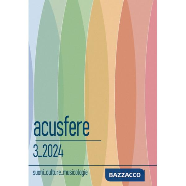 Acusfere. Suoni culture musicologie (2024). Vol. 3