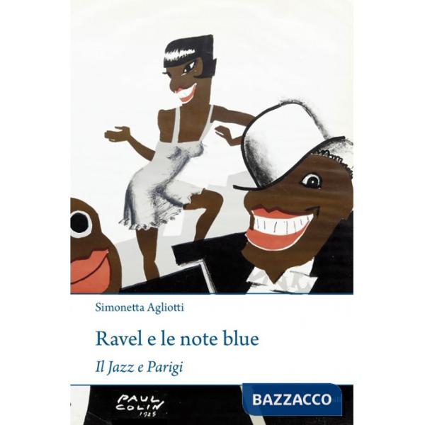 Ravel e le note blue. Il jazz a Parigi